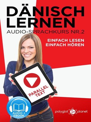 cover image of Dänisch Lernen Einfach Lesen--Einfach Hören Paralleltext Audio-Sprachkurs Nr. 2